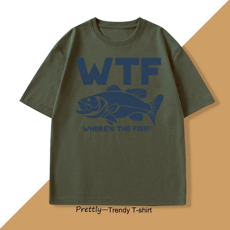 Funny WTF Where Is The Fish T-shirt Men Fishing Fisherman T Shirt Fathers Day Gifts Casual Summer Cotton Short Sleeve Tee