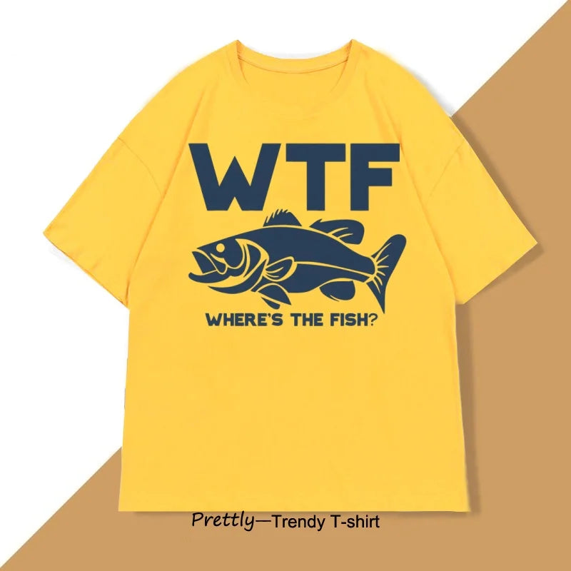Funny WTF Where Is The Fish T-shirt Men Fishing Fisherman T Shirt Fathers Day Gifts Casual Summer Cotton Short Sleeve Tee